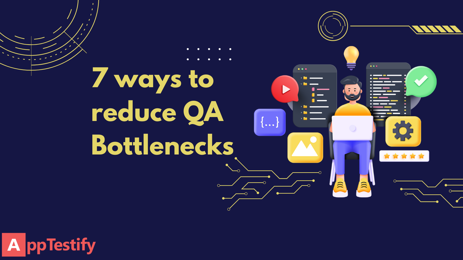 7 ways to reduce QA Bottleneck